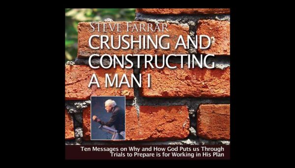 Crushing And Constructing A Man - Part 1