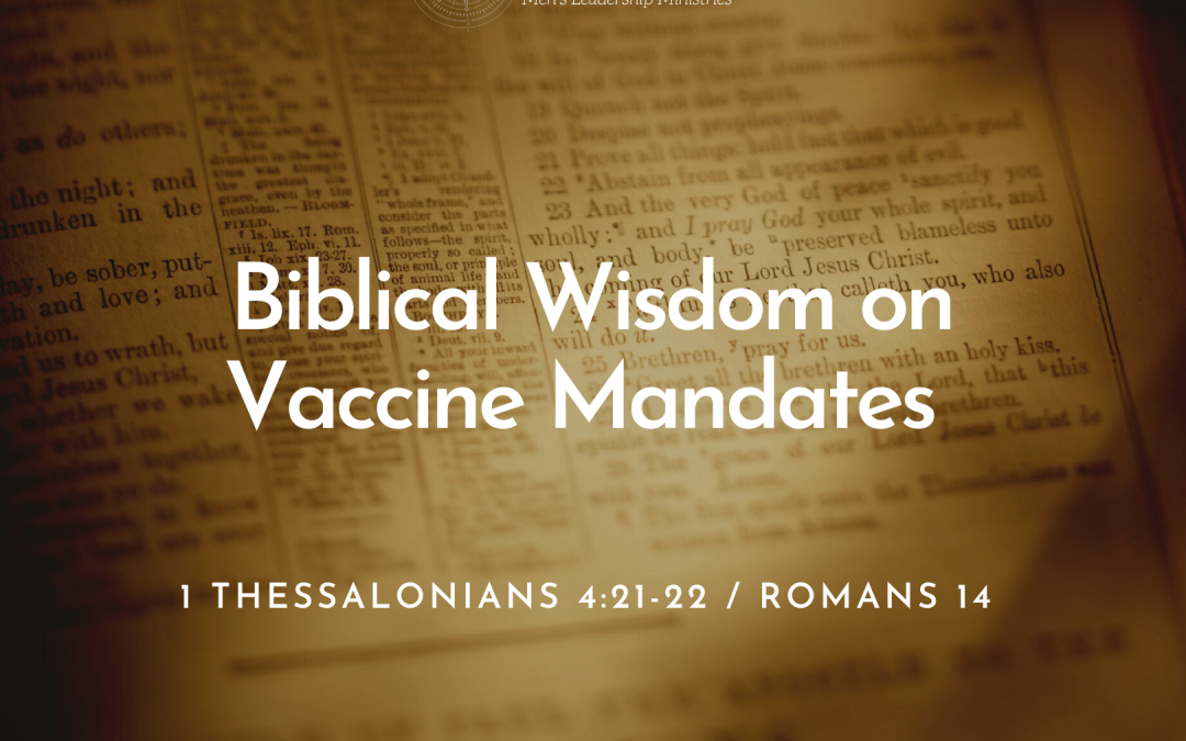 Biblical Wisdom On Vaccine Mandates