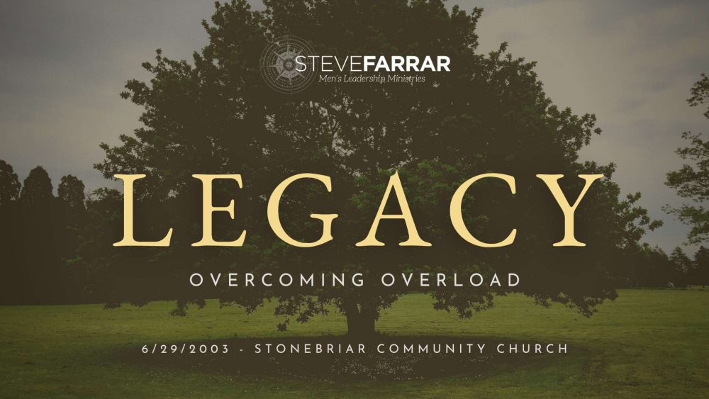 Overcoming Overload - 6/29/2003 - Stonebriar Community Church