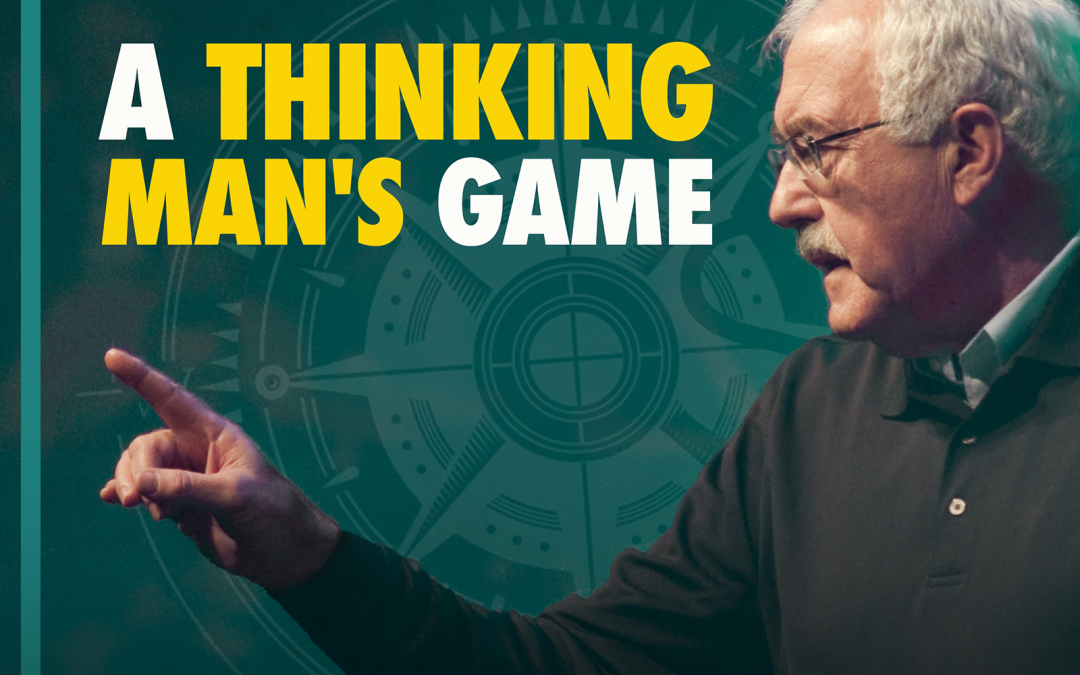 #8 – A Thinking Man’s Game