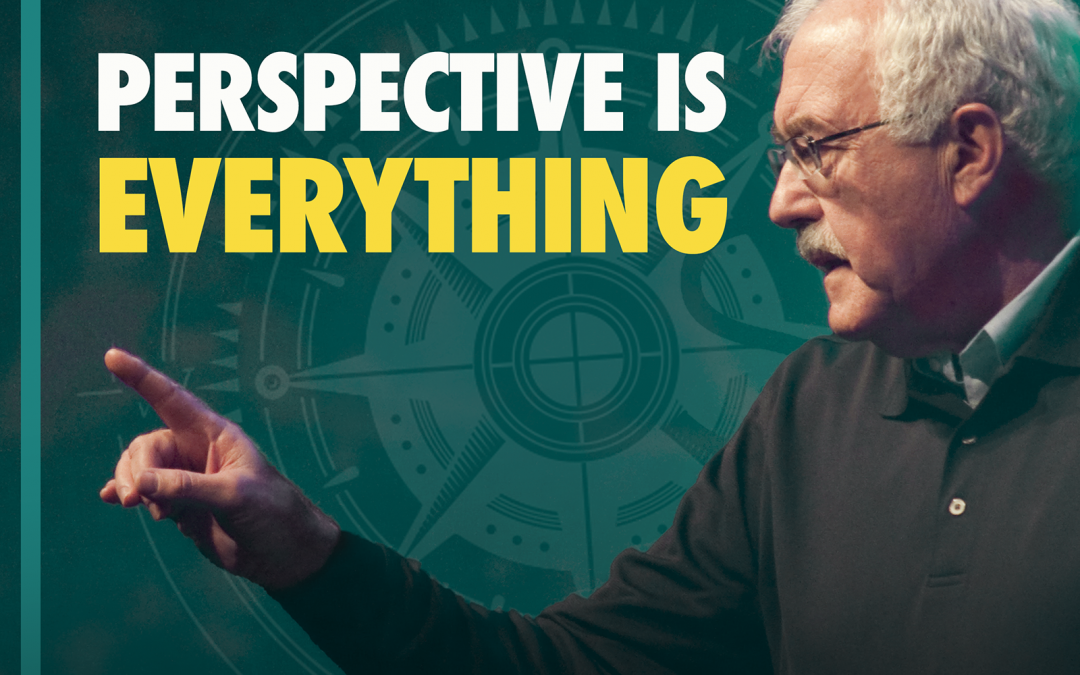 #11 – Perspective is Everything