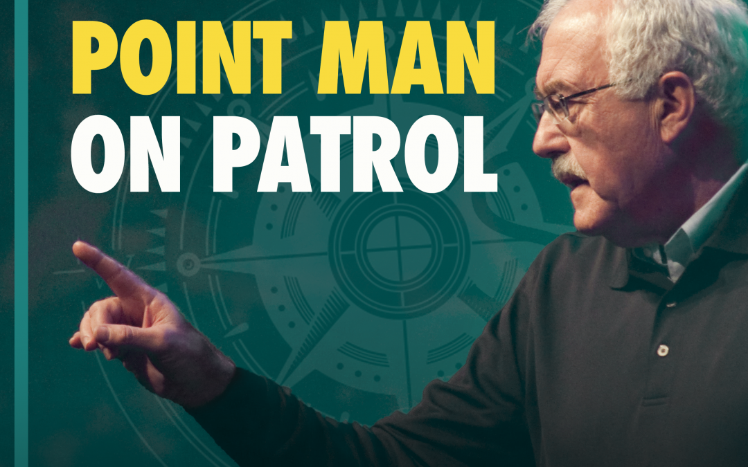 # 13 – Point Man on Patrol