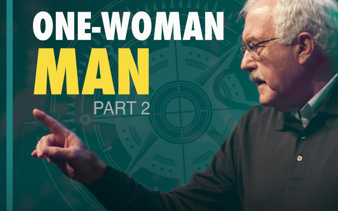 # 17 – One-Woman Man #2