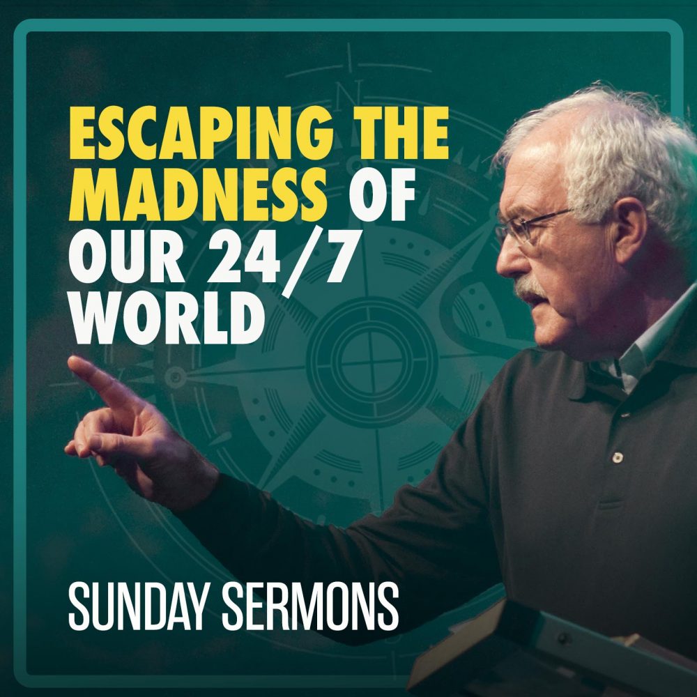 # 30 - Escaping the Madness of our 24/7 World