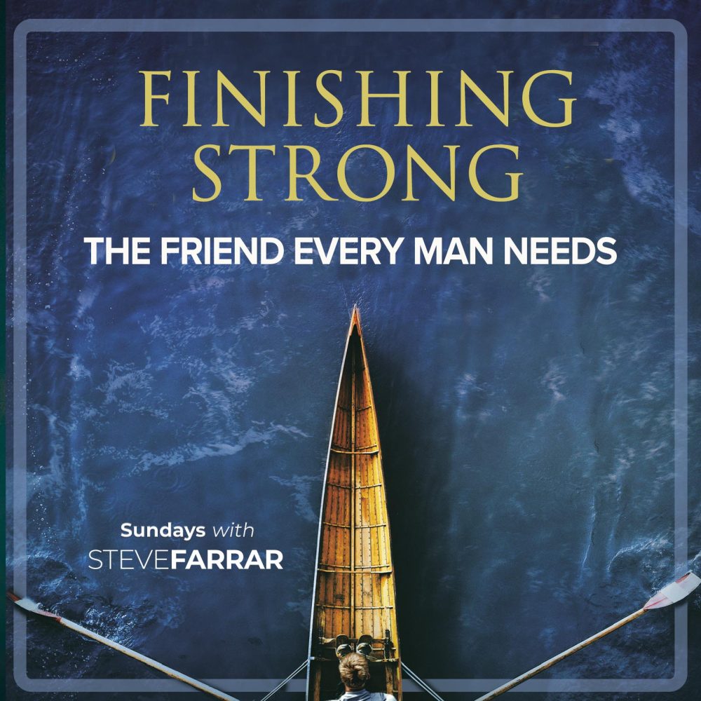 #34 - The Friend Every Man Needs