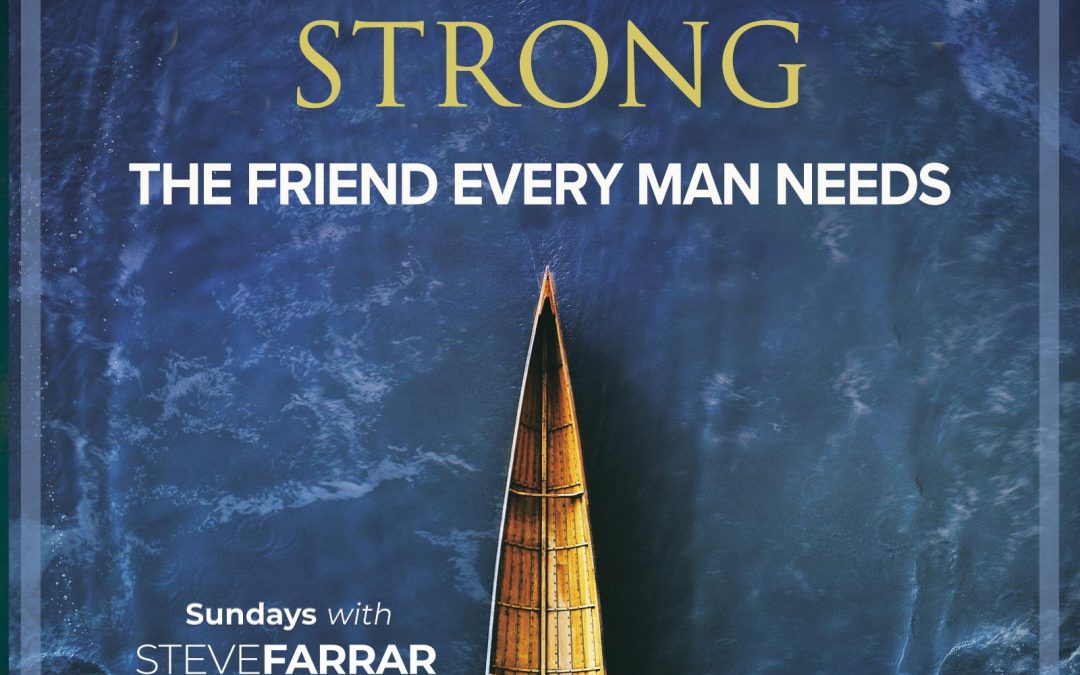 #34 – The Friend Every Man Needs